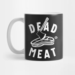 DEAD MEAT Mug